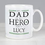 Personalised My Dad is My Hero Mug - ItJustGotPersonal.co.uk