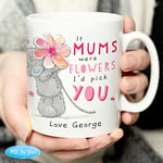 Personalised Me To You If...Were Flowers Mug - ItJustGotPersonal.co.uk