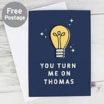 Personalised You Turn Me On Card - ItJustGotPersonal.co.uk