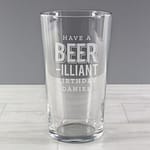 Personalised Beer-Illiant Birthday Pint Glass - ItJustGotPersonal.co.uk