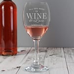 Personalised 'All You Need is Wine' Wine Glass - ItJustGotPersonal.co.uk