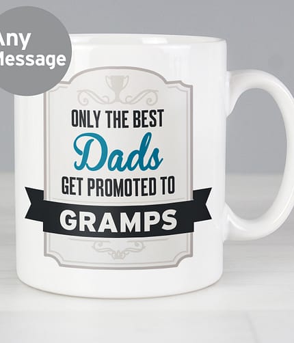 Personalised Best Dads Get Promoted to Mug - ItJustGotPersonal.co.uk