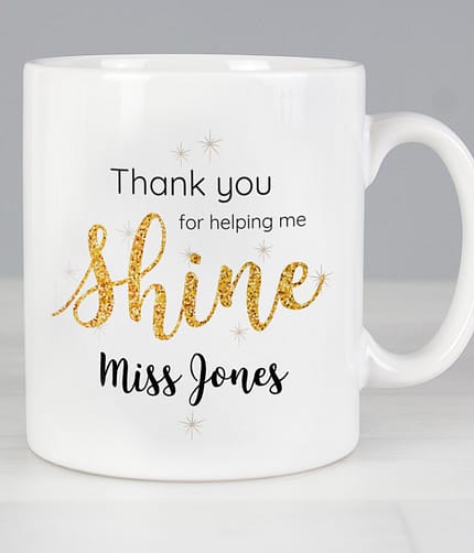 Personalised Shine Teacher Mug - ItJustGotPersonal.co.uk