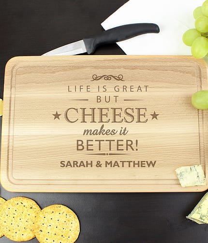Personalised Cheese Makes Life Better... Wooden Cheese Board - ItJustGotPersonal.co.uk