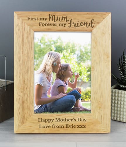 Personalised First My Mum Forever My Friend 5x7 Wooden Photo Frame - ItJustGotPersonal.co.uk
