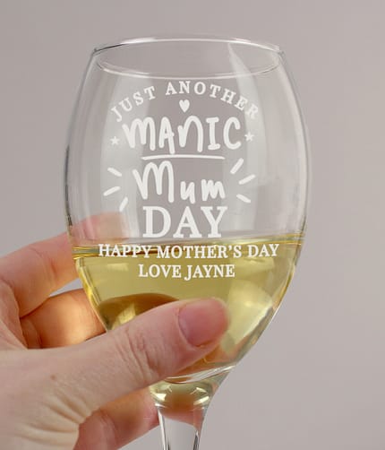 Personalised Manic Mum Day Wine Glass - ItJustGotPersonal.co.uk