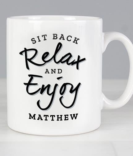 Personalised Sit Back & Relax Mug - ItJustGotPersonal.co.uk