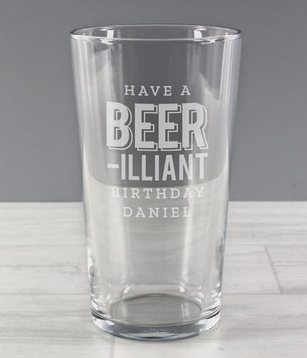 Personalised Beer-Illiant Birthday Pint Glass - ItJustGotPersonal.co.uk