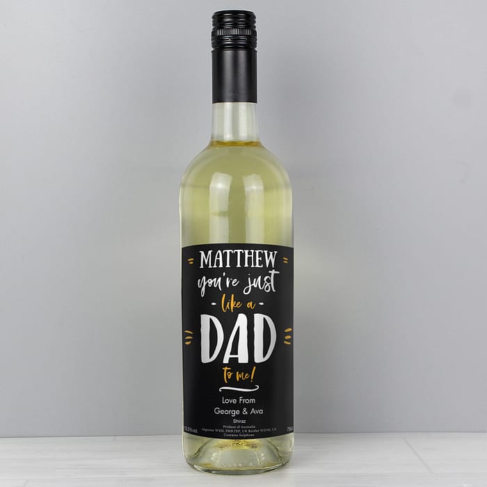 Personalised Like A Dad To Me White Wine - ItJustGotPersonal.co.uk